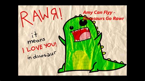 Amy Can Flyy Dinosaurs Go Rawr Lyrics Youtube
