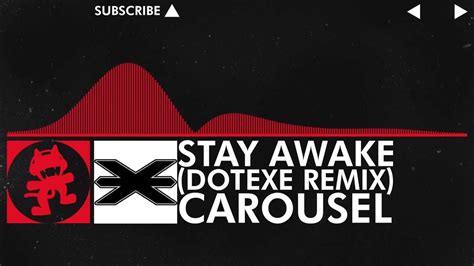 Drumstep Carousel Stay Awake Dotexe Remix Ncs Promotion Youtube