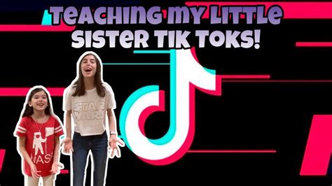 teaching my little sister tik tok dances hilarious youtube