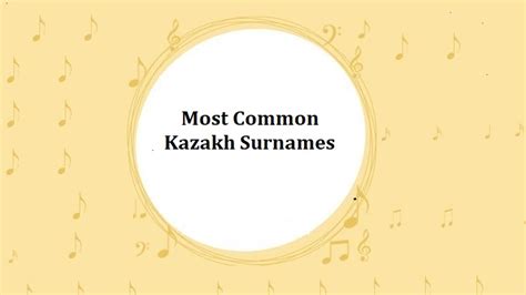 Kazakh Surnames 1000 Most Common Last Names In Kazakhstan