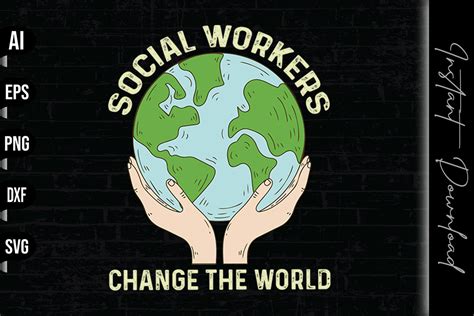 Social Worker Change The World Graphic By Vecstockdesign Creative Fabrica