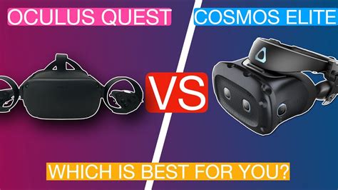 The Oculus Quest Vs Vive Cosmos Elite Which Is Best For You Youtube