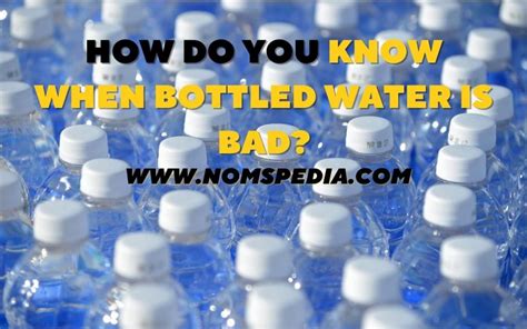 Can Bottled Water Go Bad Does It Actually Expire How To Tell