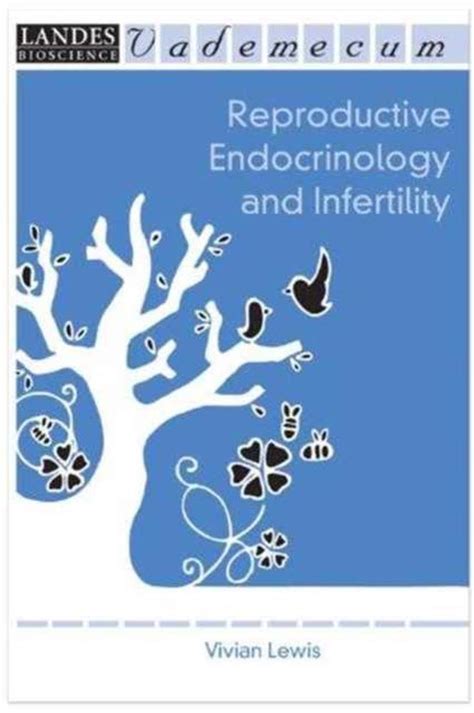 Reproductive Endocrinology And Infertility 9781570597022 Vivian Lewis Boeken