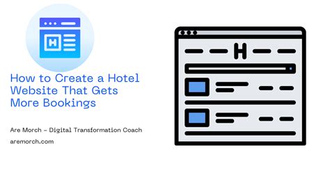 How To Create A Hotel Website That Gets More Bookings Are Morch Digital Transformation Coach