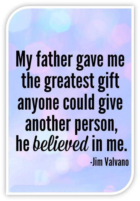 Best Fathers Quote About Inspirational My Father Gave Me Greatest T