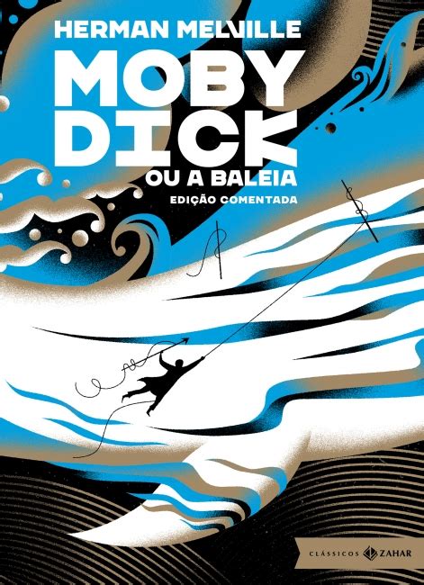 Moby Dick Edição Comentada Herman Melville Grupo Companhia Das Letras