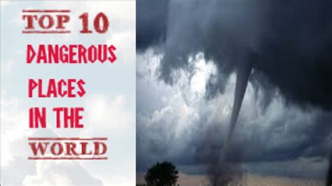 The Top 10 Most Dangerous Tourist Destinations In The World Stories