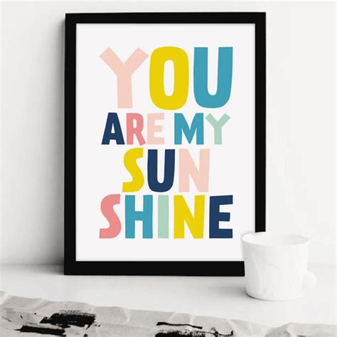 Nursery Quote Art You Are My Sunshine Printable By Iloveprintable