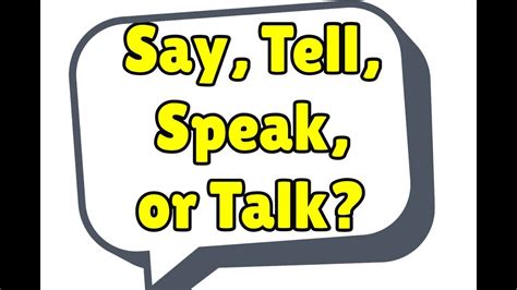 Difference Between Say Tell Speak And Talk Youtube