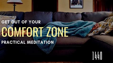 Get Out Of Your Comfort Zone Practical Guided Meditation Youtube