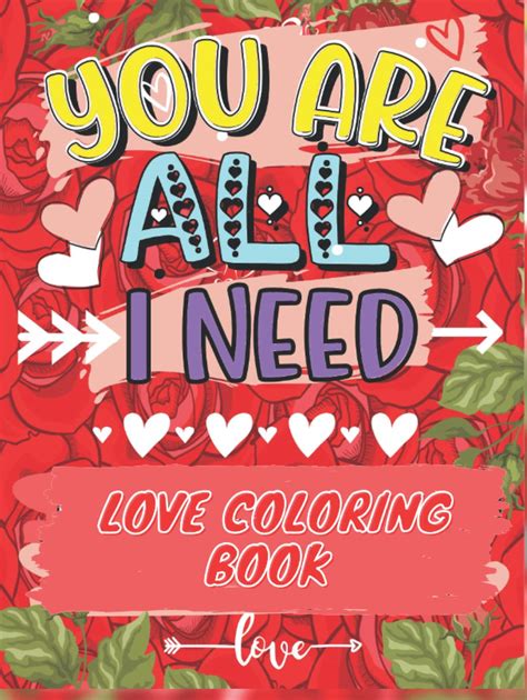 Love Coloring Book For Women And Couples You Are All I Need Love Coloring Books For Adults
