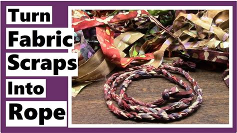 How To Turn Fabric Scraps Into Craft Rope Youtube