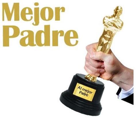 Trofeo Estatuilla Oscar Al Mejor Padre ️ Por Sólo 735 € Envío En 24h