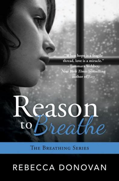 reason to breathe the breathing series 1 by rebecca donovan paperback barnes and noble®
