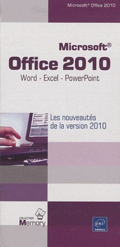 Microsoft Office 2010 Word Excel Et Powerpoint De Editions Eni