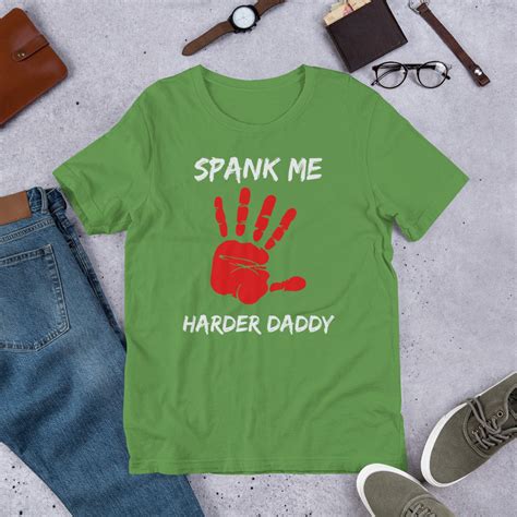 Bdsm Spank Me Harder Daddy Kink Short Sleeve Unisex T Shirt Etsy Uk
