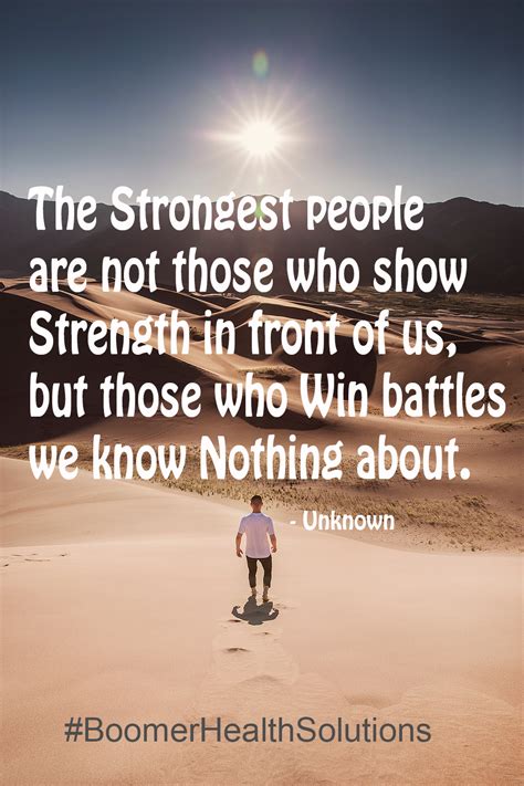 The Strongest People Are Not Those Who Show Strength In Front Of Us