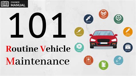 You Should Know Routine Vehicle Maintenance 101 Maintenance Routine