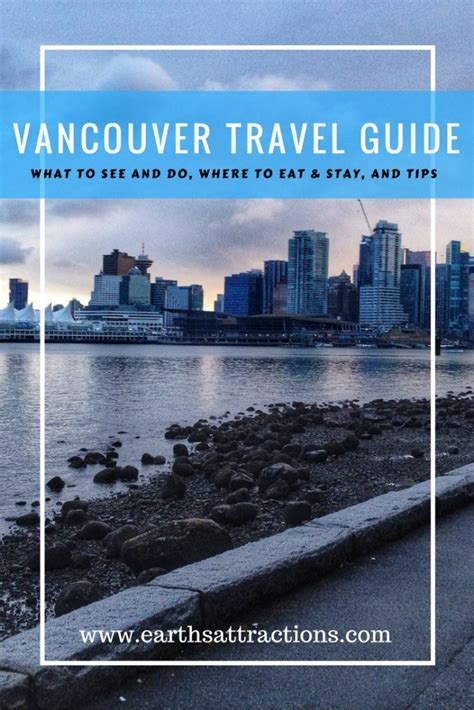 A Locals Guide To Vancouver Canada Earths Attractions