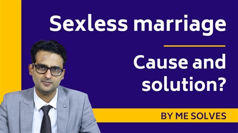 marriage without sex what is it sexlessmarriage mesolves youtube