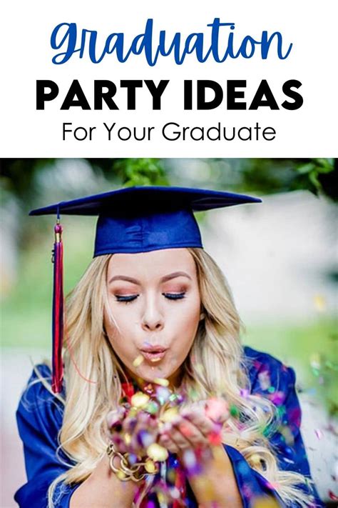 60 Best And Most Creative Graduation Party Ideas The Dating Divas