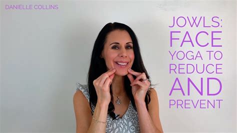Jowls Face Yoga To Reduce And Prevent Youtube