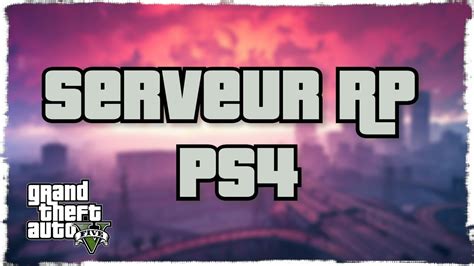 Tuto Comment Rejoindre Un Serveur Gta Rp Sur Ps Nouveau Serveur Hot