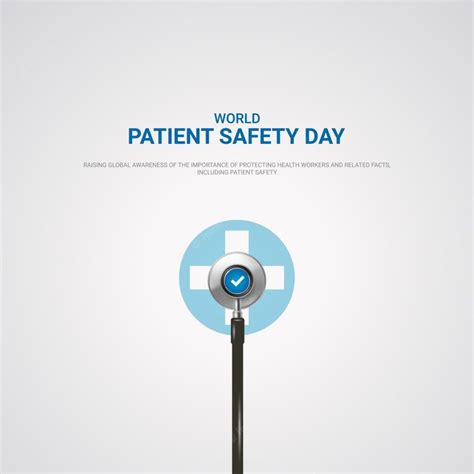 World Patient Safety Day 2022 Theme Create Awareness Using These