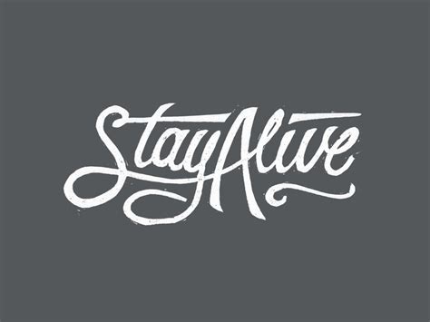 Stay Alive By Ryan Piper On Dribbble