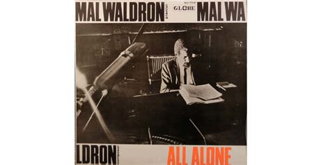 All Alone Mal Waldron Jazz Essay 月夜の出来事 Yahooブログ