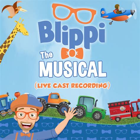 ‎blippi The Musical Live Cast Recording Album By Blippi Apple Music