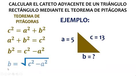 Calcular El Cateto Adyacente De Un Tri Ngulo Rect Ngulo Mediante El Teorema De Pit Goras Youtube