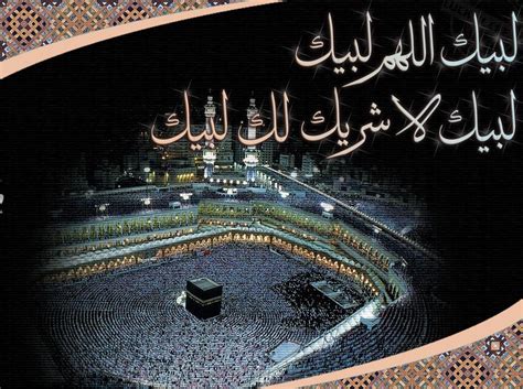 Talbiyah is repeatedly said during the hajj, or pilgrimage, or upon putting on the ihram. Labbaik Allahumma Hajj Scene - Islamic Wallpaper - Islamic ...