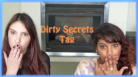 Dirty Secrets Tag YouTube