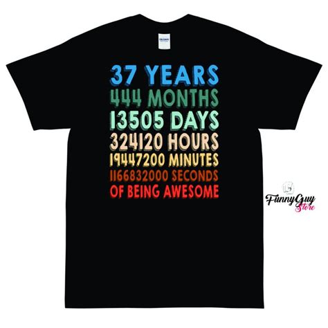 37th Birthday Shirt 37th Birthday T Birthday Tee T For Birthday
