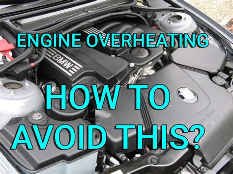 Bmw Engine Overheating Problems E90 320i325i328i330i