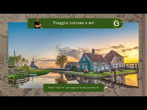 Il Paese Dei Mulini A Vento Zaanse Schans Patrimonio Mondiale Unesco Youtube