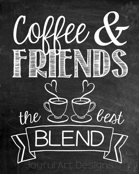 Coffee And Friends The Best Blend Chalkboard Coffee Sign Etsy