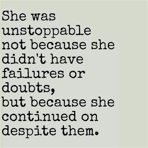 She Was Unstoppable Quotes Quotesgram