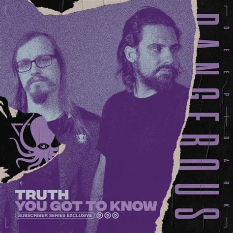 Stream Truth You Got To Know Ddd Subscriber Exclusive Clip By Truth Listen Online For