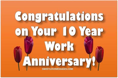 10 Year Work Anniversary Wishes And Quotes In 2020 Sweet Love Messages