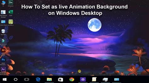 Set Animatedlive Wallpaper In Windows 10 Youtube