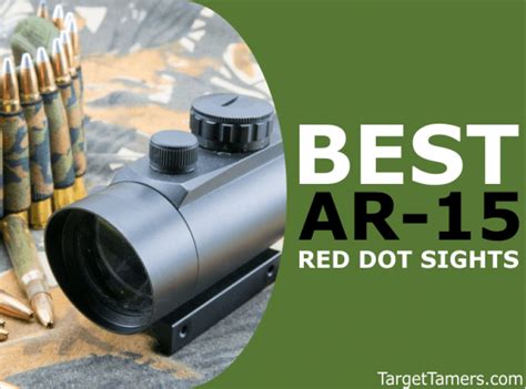 Best Red Dot Sight For Ar 15 In 2022 All Budgets And Shooting Types