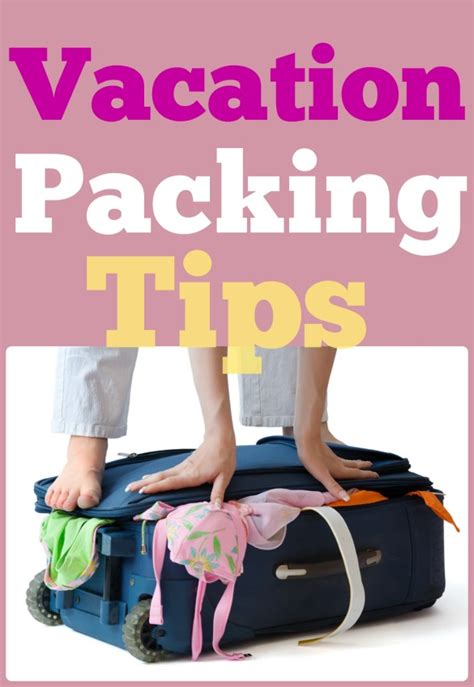 Vacation Packing Tips Lighten The Load And Pack Like A Pro