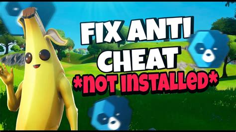 How To Fix Easy Anti Cheat Not Installed Fortnite Full Guide Youtube