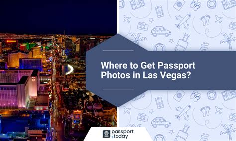 Passport Photos In Las Vegas - Where To Go?