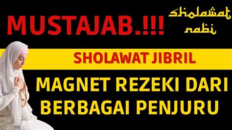 MAGNET REZEKI SHOLAWAT JIBRIL MUSTAJAB Ampuh Shorts YouTube