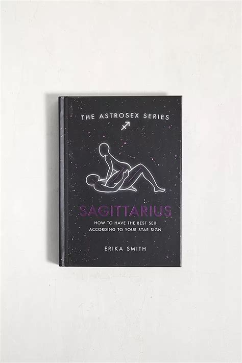 Erika W Smith Buch „astrosex Sagittarius How To Have The Best Sex