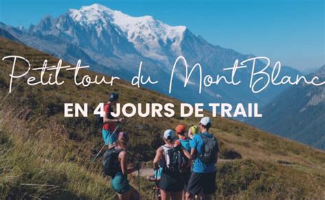 Tour Du Mont Blanc En Trail En 4 Jours Au Départ De Chamonix Trails